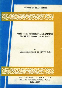 تحميل كتاب why the prophet muhammad married more than one? لماذا عدد النبى صلى الله عليه وسلم زوجاته؟ لأحمد محمد الحوفي PDF