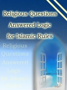 تحميل كتاب Religious Questions Answered Logic for Islamic Rules ل Naser Makarem Shirazi PDF