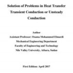 تحميل كتاب Solution of Problems in Heat Transfer Transient Conduction or Unsteady Conduction ل Osama Mohammed Elmardi Suleiman PDF