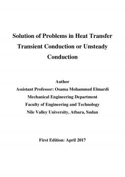 تحميل كتاب Solution of Problems in Heat Transfer Transient Conduction or Unsteady Conduction ل Osama Mohammed Elmardi Suleiman PDF