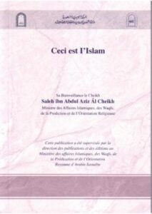تحميل كتاب Al Cheikh Ceci Est l Islam هذا هو الإسلام باللغة الفرنسية ل صالح بن عبدالعزيز آل الشيخ PDF