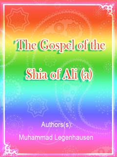 تحميل كتاب The Gospel of the Shia of Ali (a) PDF Muhammad Legenhausen