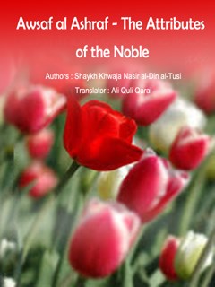 تحميل كتاب Awsaf al Ashraf – The Attributes of the Noble ل Shaykh Khwaja Nasir al-Din al-Tusi PDF