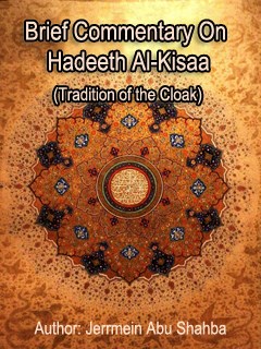 تحميل كتاب Brief Commentary On Hadeeth Al-Kisaa (Tradition of the Cloak) PDF Jerrmein Abu Shahba