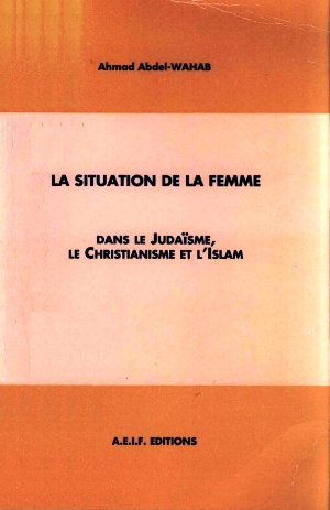 تحميل كتاب La situation de la femme dans le judaisme, le christianisme et l’islam PDF