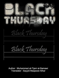 تحميل كتاب Black Thursday: English translation of Raziyyat Yawm al-Khamees ل Dr Muhammad al-Tijani al-Samawi PDF