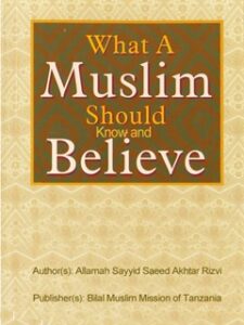 تحميل كتاب What A Muslim Should Know and Believe PDF Allamah Sayyid Saeed Akhtar Rizvi