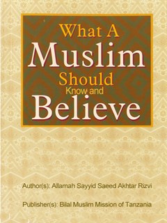 تحميل كتاب What A Muslim Should Know and Believe PDF Allamah Sayyid Saeed Akhtar Rizvi