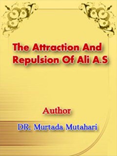 تحميل كتاب The Attraction And Repulsion Of Ali (A.S) PDF Murtaza Mutahhari