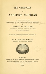 تحميل كتاب The chronology of ancient nations, an english version of the Arabic text of the Athâr-ul-Bâkiya of Albîrûnî, or Vestiges of the past PDF أبو الريحان البيروني