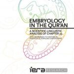 تحميل كتاب Embryology in the Qur’an A Scientific Linguistic Analysis of Chapter 23 with Responses to Historical Scientific Popular Contentions لحمزة أندرياس تسورتيز PDF