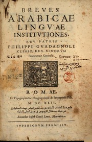 تحميل كتاب Breues Arabicae linguae institutiones. Reu. patris Philippi Guadagnoli Cleric. reg. Minorum procuratoris generalis PDF فيليب غوادانغولي
