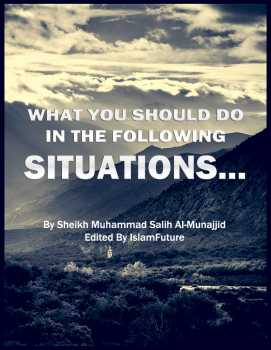 تحميل كتاب What You Should Do In The Following Situations PDF Muhammad Salih Al Munajjid