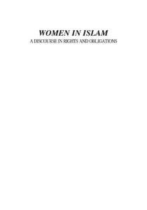 تحميل كتاب WOMEN in ISLAM – A DISCOURSE IN RIGHTS AND OBLIGATIONS ل د. فاطمة عمر نصيف PDF