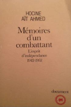 تحميل كتاب Mémoires d’un combattant L’esprit d’indépendance Hocine Aït Ahmed لـ Hocine Aït Ahmed PDF