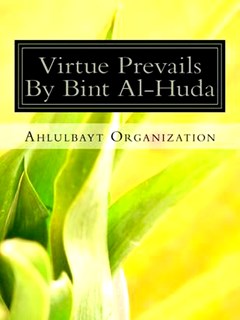 تحميل كتاب Virtue Prevails PDF Bint al-Huda Sadr