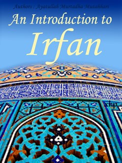 تحميل كتاب An Introduction to Irfan PDF Mortaza Motahhari
