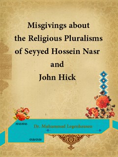 تحميل كتاب Misgivings about the Religious Pluralisms of Seyyed Hossein Nasr and John Hick PDF Muhammad Legenhausen