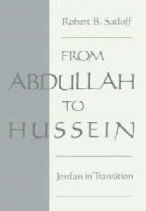 تحميل كتاب From Abdullah to Hussein Jordan in Transition Robert B Satloff PDF Robert B Satloff