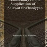 تحميل كتاب Commentary on the Supplication of Salawat Sha’baniyyah PDF Jerrmein Abu Shahba