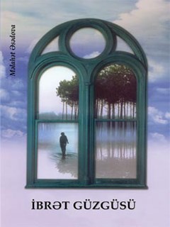 تحميل كتاب İBRƏT GÜZGÜSÜ PDF Məlahət Əsədova