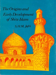 تحميل كتاب Origins and Early Development of Shia Islam PDF S Husain M Jafri