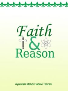تحميل كتاب Faith and Reason PDF Ayatullah Mahdi Hadavi Tehrani