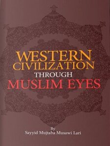 تحميل كتاب Western Civilization through Muslim Eyes PDF Mujtaba Musavi Lari