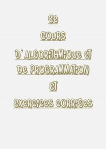 تحميل كتاب algorithm cours et exercice ل BAHADDI ABDELGHANI PDF