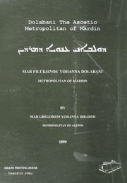 تحميل كتاب Dolabani The Ascetic Metropolitan of Mardin Mar Filuksinos Yohanna Dolabani PDF مار فلكسينوس يوحنا دولباني