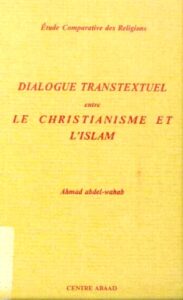 تحميل كتاب Dialogue transtextuel entre le christianisme et l’islam PDF