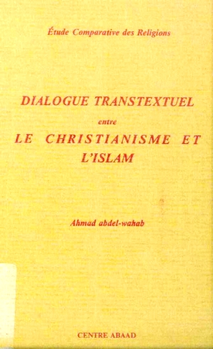تحميل كتاب Dialogue transtextuel entre le christianisme et l’islam PDF