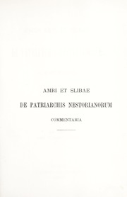 تحميل كتاب Amri et Slibae de Patriarchis Nestorianorum / أخبار بطاركة كرسي المشرق PDF